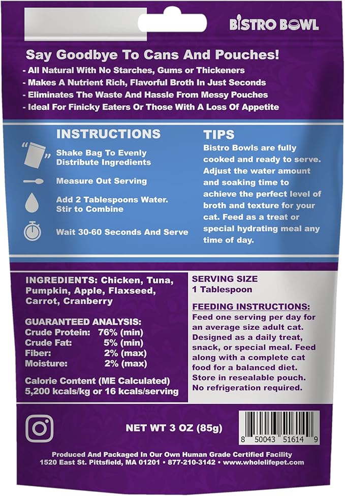 Whole Life Pet Bistro Bowls - Human-Grade Wet Food Toppers & Complement, Natural & Flavorful Broth, Instantly Hydrating Cat Snacks, Lickable Cat Treats, Just Add Water - Chicken & Tuna, 3 Oz
